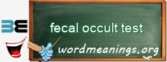 WordMeaning blackboard for fecal occult test